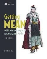 Getting MEAN with Mongo, Express, Angular, and Node, Second Edition Holmes Simon