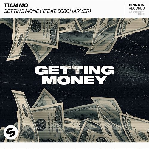 Getting Money Tujamo feat. 808Charmer