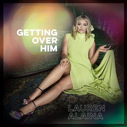 Getting Over Him Lauren Alaina feat. Jon Pardi