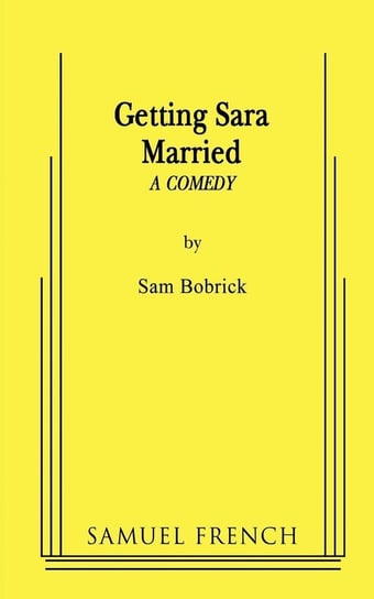 Getting Sara Married Bobrick Sam