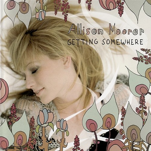 Getting Somewhere Allison Moorer