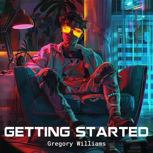 Getting Started Gregory Williams