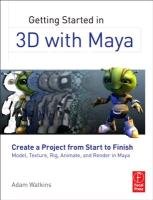 Getting Started in 3D with Maya Watkins Adam