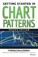 Getting Started in Chart Patterns Bulkowski Thomas N.