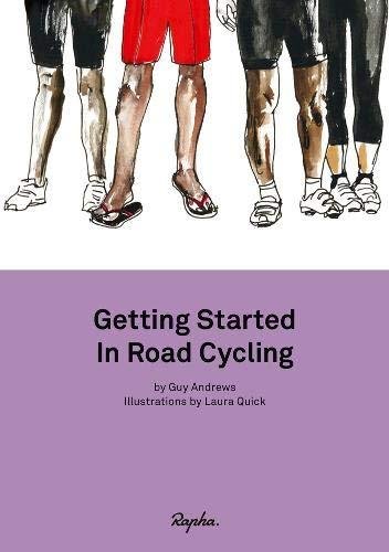 Getting Started in Road Cycling. Handbook 1 Andrews Guy