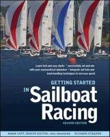 Getting Started in Sailboat Racing Cort Adam, Stearns Richard