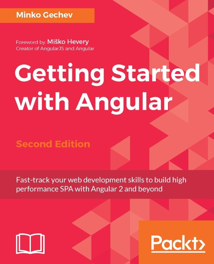 Getting Started with Angular - Second edition - ebook epub Minko Gechev