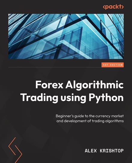 Getting Started with Forex Trading Using Python Krishtop Alex