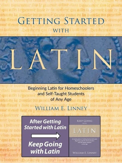 Getting Started with Latin Linney William Ernest