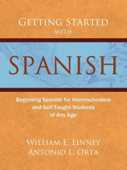 Getting Started with Spanish Linney William Ernest