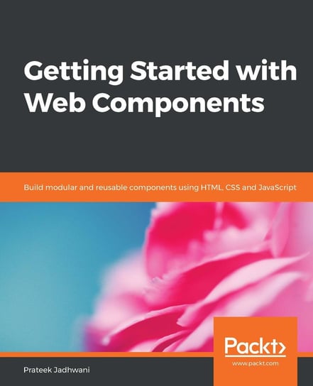 Getting Started with Web Components Prateek Jadhwani