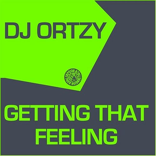 Getting That Feeling DJ Ortzy