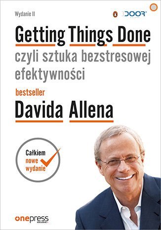 Getting Things Done, czyli sztuka bezstresowej efektywności Allen David, Fallows James