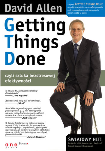 Getting Things Done, czyli sztuka bezstresowej efektywności - Allen