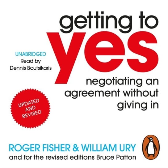 Getting to Yes Fisher Roger, Ury William