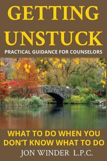 Getting Unstuck Winder Jon