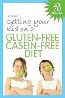 Getting Your Kid on a Gluten-Free Casein-Free Diet Lord Susan