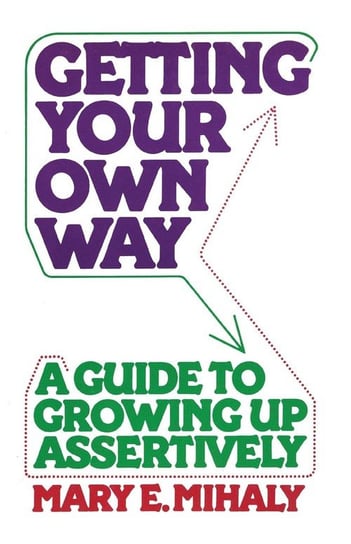Getting Your Own Way Mihaly Mary E.