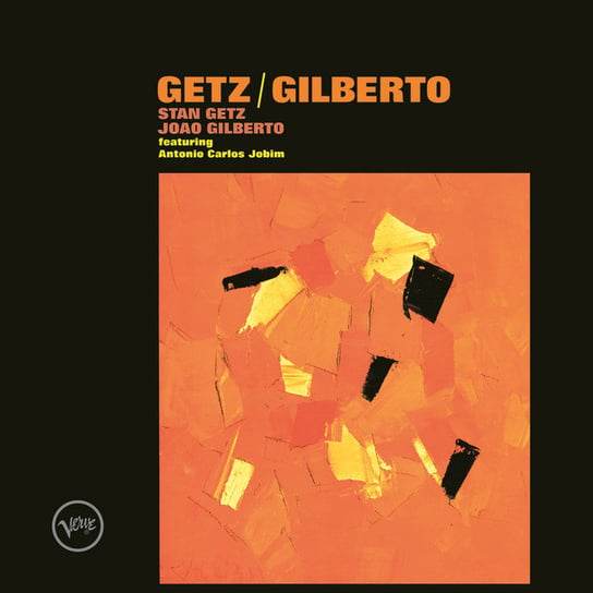 Getz & Gilberto Getz Stan