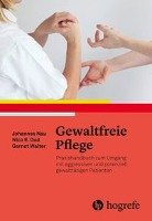 Gewaltfreie Pflege Nau Johannes, Walter Gernot, Oud Nico E.