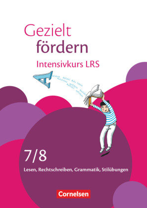 Gezielt fördern 7./8. Schuljahr - Intensivkurs LRS Cornelsen Verlag Gmbh, Cornelsen Verlag