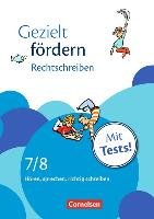 Gezielt fördern 7./8. Schuljahr. Rechtschreiben Schulte-Bunert Ellen, Cetinoz Eylem