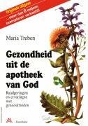 Gezondheit mit de Apotheek van God. Niederländische Ausgabe Treben Maria