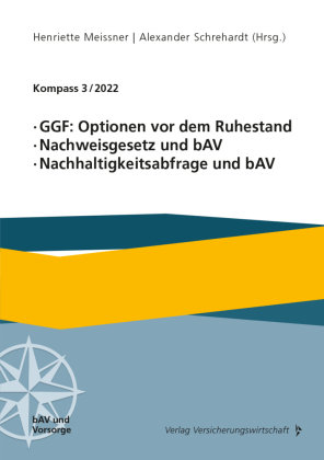 GGF: Optionen vor dem Ruhestand, Nachweisgesetz und bAV, Nachhaltigkeitsabfrage und bAV VVW GmbH