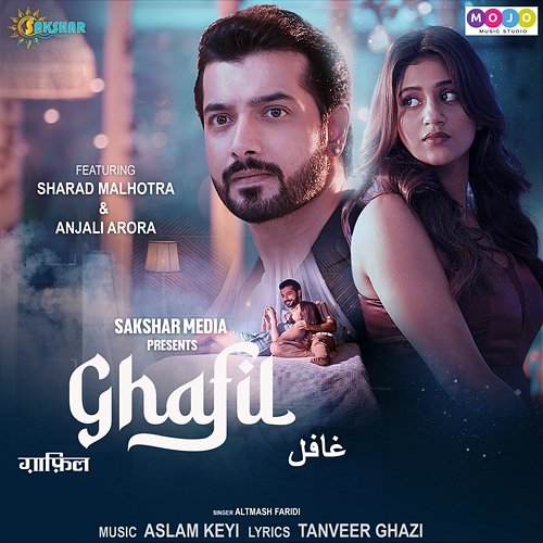 Ghafil Altmash Faridi feat. Sharad Malhotra, Anjali Arora