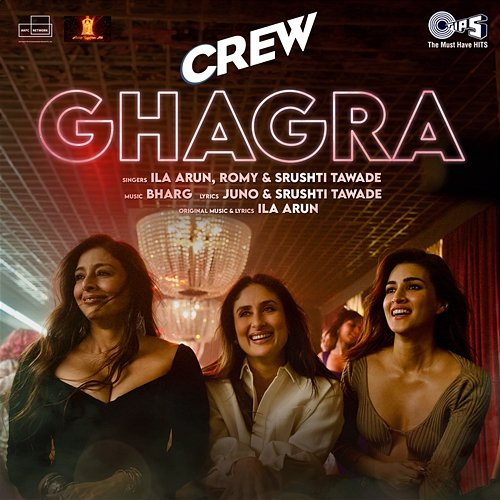 Ghagra (From "Crew") Juno, Srushti Tawade, Romy, Ila Arun, Bharg