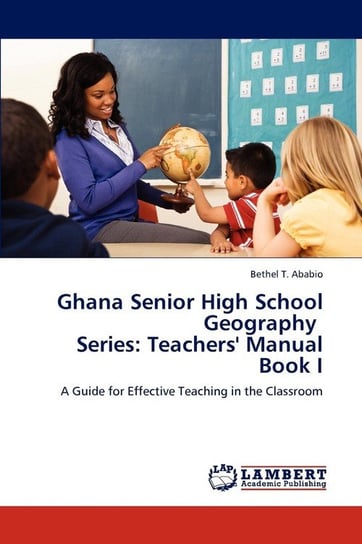 Ghana Senior High School Geography Series T. Ababio Bethel