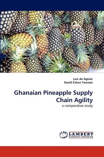 Ghanaian Pineapple Supply Chain Agility De Aguiar Lu?'s