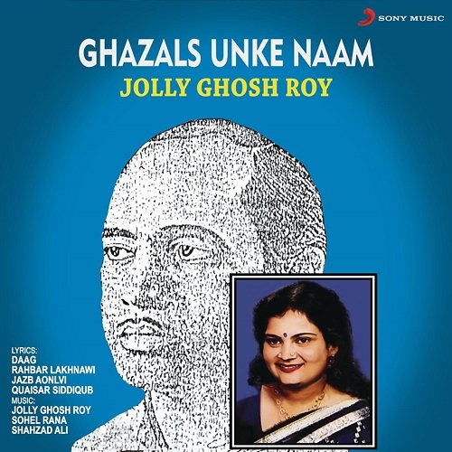 Ghazals Unke Naam Jolly Ghosh Roy