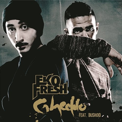 Gheddo Eko Fresh feat. Bushido