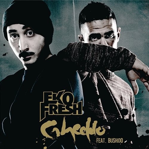 Gheddo Eko Fresh feat. Bushido