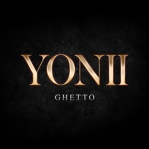 Ghetto Yonii