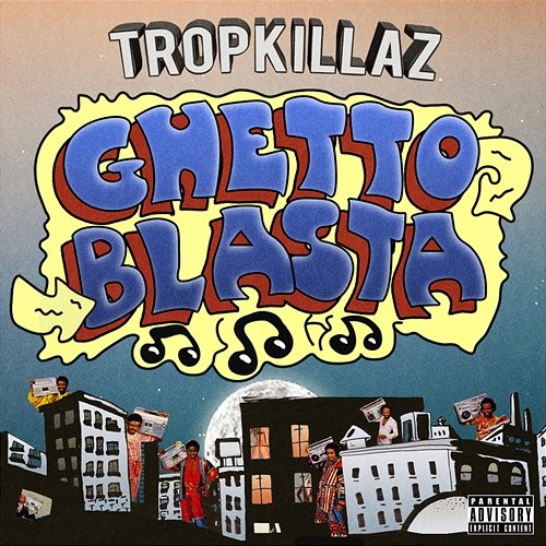 Ghetto Blasta Tropkillaz