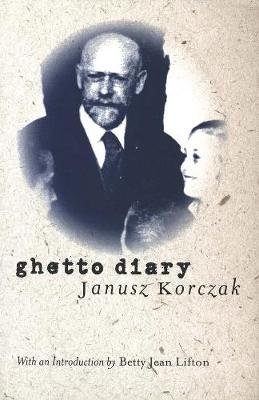 Ghetto Diary Korczak Janusz