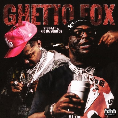Ghetto Fox YTB Fatt feat. Rio Da Yung Og