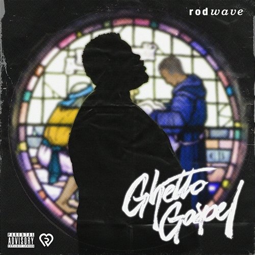 Ghetto Gospel Rod Wave
