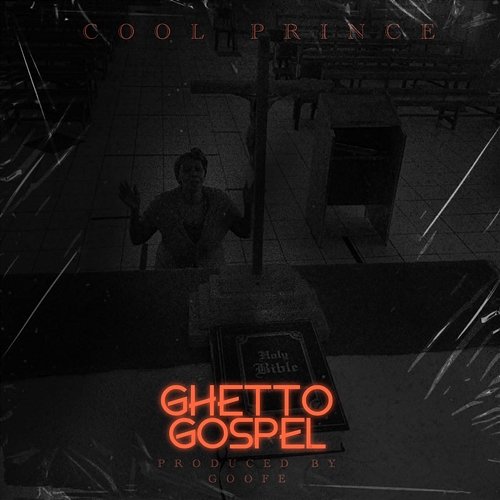 Ghetto Gospel Cool Prince