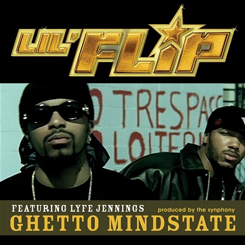 Ghetto Mindstate Lil' Flip