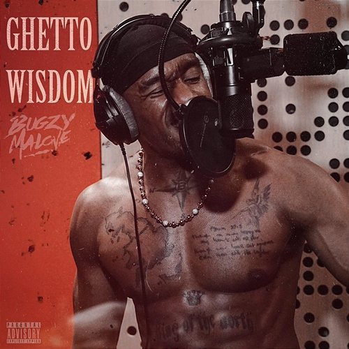 Ghetto Wisdom Bugzy Malone