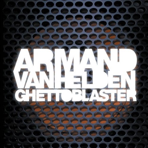 Ghettoblaster Armand Van Helden