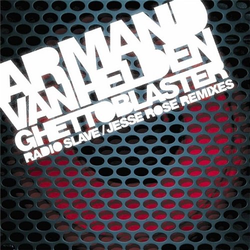 Ghettoblaster Remixes Armand Van Helden