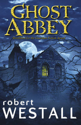 Ghost Abbey Westall Robert
