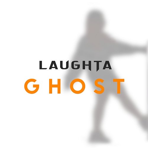 Ghost Laughta