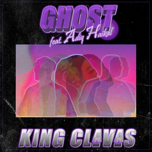 Ghost King Clavas feat. Adiq Haikal