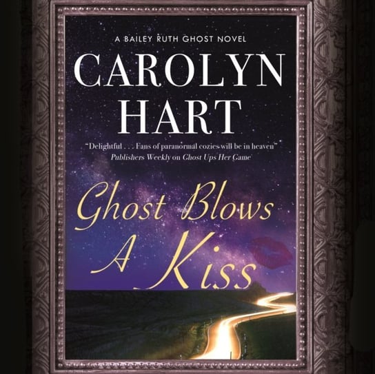 Ghost Blows a Kiss Carolyn Hart, Ann Marie Lee