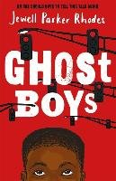 Ghost Boys Rhodes Jewell Parker
